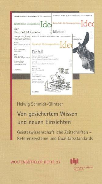 Von gesichertem Wissen und neuen Einsichten | Helwig Schmidt-Glintzer