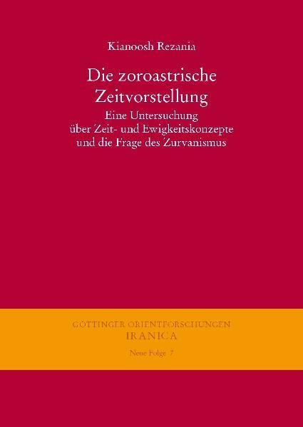 Die zoroastrische Zeitvorstellung | Kianoosh Rezania