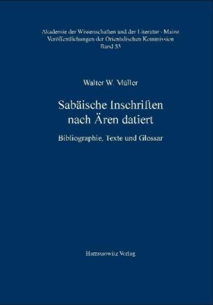Sabäische Inschriften nach Ären datiert | Walter W. Müller