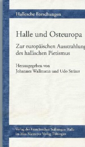 Halle und Osteuropa | Johannes Wallmann, Udo Sträter