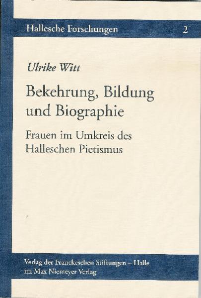 Bekehrung, Bildung und Biographie | Ulrike Witt