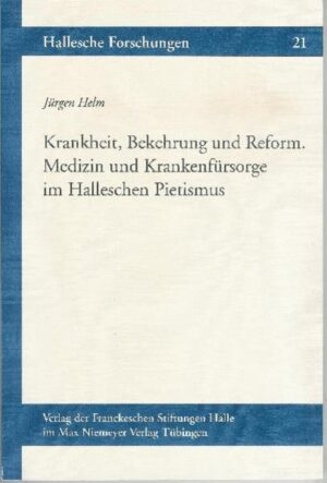 Krankheit, Bekehrung und Reform | Jürgen Helm