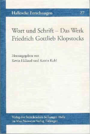 Wort und Schrift - Das Werk Friedrich Gottlieb Klopstocks | Kevin Hilliard, Katrin Kohl