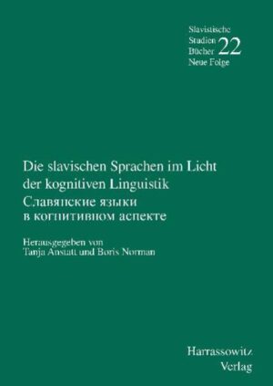 Die slavischen Sprachen im Licht der kognitiven Linguistik | Tanja Anstatt, Boris Norman