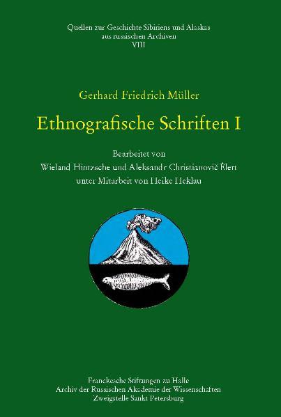 Gerhard Fridrich Müller - Ethnografische Schriften I | Gerhard F Müller