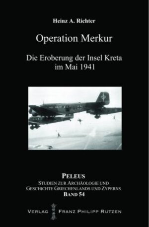 Operation Merkur | Heinz A. Richter