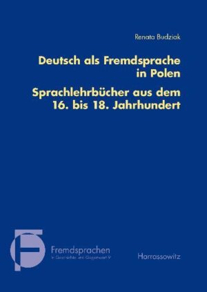Deutsch als Fremdsprache in Polen. Sprachlehrbücher aus dem 16. bis 18. Jahrhundert | Bundesamt für magische Wesen