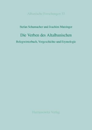 Die Verben des Altalbanischen | Anna-Maria Adaktylos, Stefan Schumacher, Joachim Matzinger