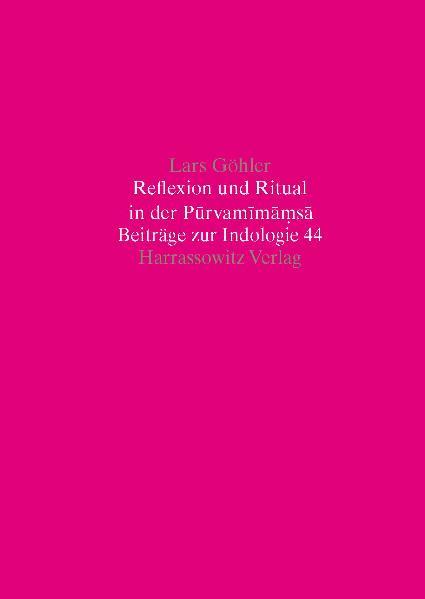 Reflexion und Ritual in der Purvamimamsa | Lars Göhler