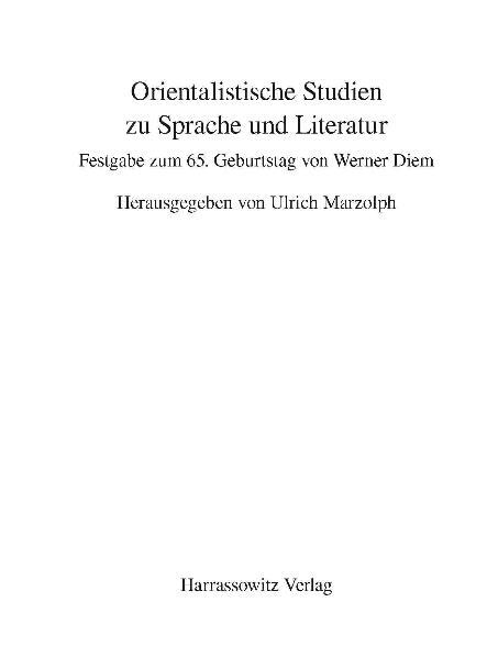Orientalistische Studien zu Sprache und Literatur | Ulrich Marzolph