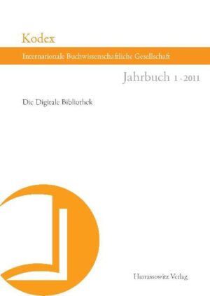 Kodex. Jahrbuch der Internationalen Buchwissenschaftlichen Gesellschaft | Christine Haug, Vincent Kaufmann