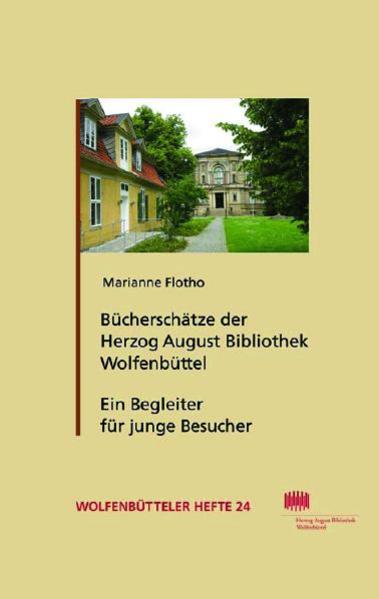 Bücherschätze der Herzog August Bibliothek Wolfenbüttel | Marianne Flotho