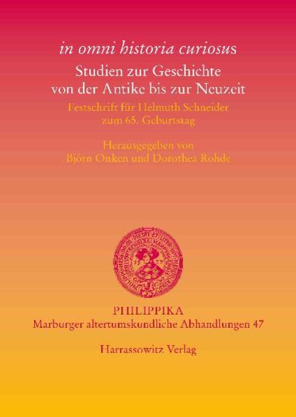 "in omni historia curiosus". Studien zur Geschichte von der Antike bis zur Neuzeit | Bundesamt für magische Wesen