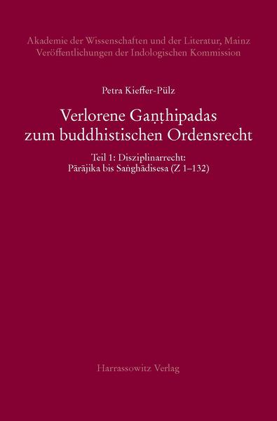 Verlorene Ganthipadas zum buddhistischen Ordensrecht Untersuchungen zu den in der Vajirabuddhitika zitierten Kommentaren Dhammasiris und Vajirabuddhis | Bundesamt für magische Wesen