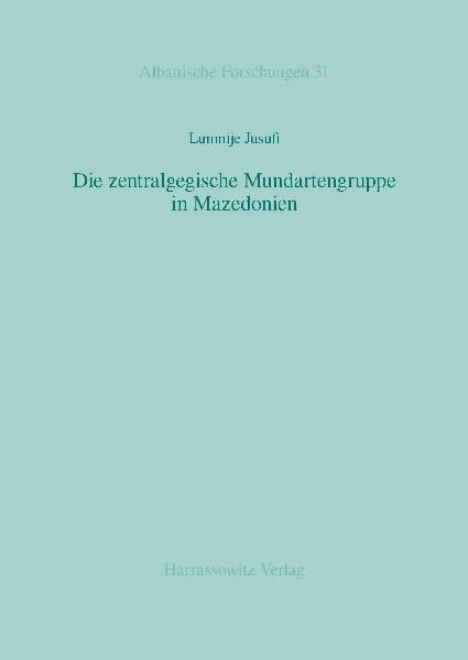 Die zentralgegische Mundartengruppe in Mazedonien | Lumnije Jusufi