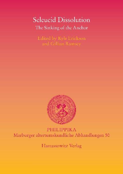 Seleucid Dissolution | Kyle Erickson, Gillian Ramsey