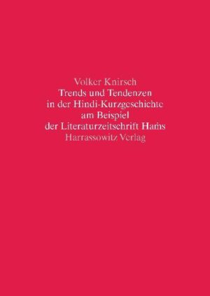 Trends und Tendenzen in der Hindi-Kurzgeschichte am Beispiel der Literaturzeitschrift Hams | Volker Knirsch