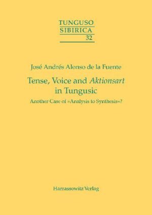 Tense, Voice and Aktionsart in Tungusic | José Andrés Alonso de la Fuente