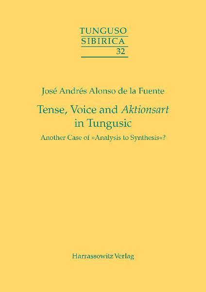 Tense, Voice and Aktionsart in Tungusic | José Andrés Alonso de la Fuente