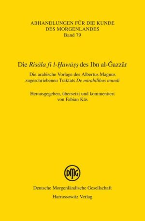 Die Risala fi l-Hawass des Ibn al-Gazzar | Fabian Käs, Fabian Käs, Fabian Übersetzt von Käs
