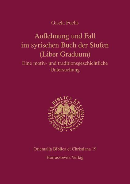 Auflehnung und Fall im syrischen Buch der Stufen (Liber Graduum) | Bundesamt für magische Wesen