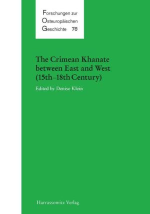 The Crimean Khanate between East and West (15th-18th Century) | Denise Klein