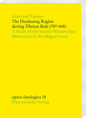 The Dunhuang Region during Tibetan Rule (787848) | Gertraud Taenzer