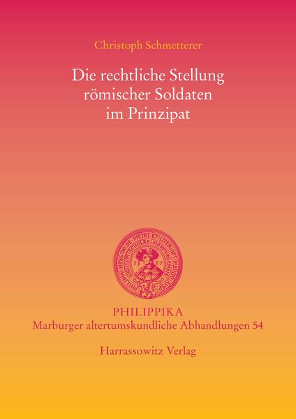 Die rechtliche Stellung römischer Soldaten im Prinzipat | Bundesamt für magische Wesen