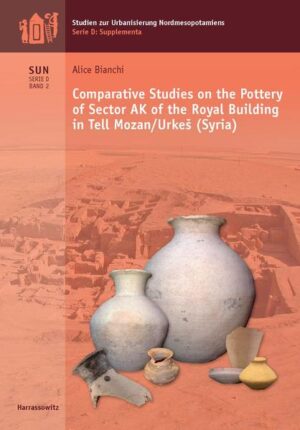 Comparative Studies on the Pottery of Sector AK of the Royal Building in Tell Mozan/Urke (Syria) | Alice Bianchi