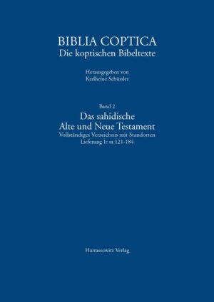 Biblia Coptica / Das sahidische Alte und Neue Testament | Karlheinz Schüssler