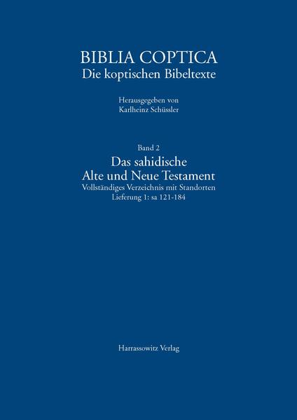 Biblia Coptica / Das sahidische Alte und Neue Testament | Karlheinz Schüssler