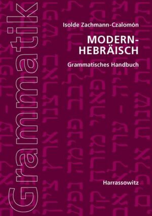 Modern-Hebräisch Grammatisches Handbuch | Isolde Zachmann-Czalomón