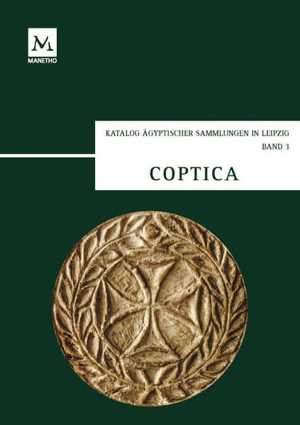 Coptica: Koptische Ostraka und Papyri, koptische und griechische Grabstelen aus Ägypten und Nubien, spätantike Bauplastik, Textilien und Keramik | Suzana Hodak