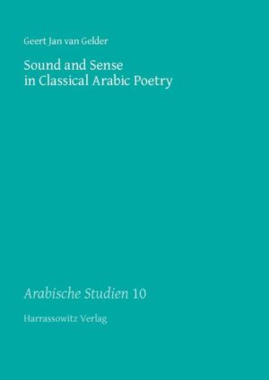 Sound and Sense in Classical Arabic Poetry | Geert Jan van Gelder