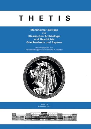 Thetis. Mannheimer Beiträge zur Klassischen Archäologie und Geschichte Griechenlands und Zyperns 19 | Bundesamt für magische Wesen