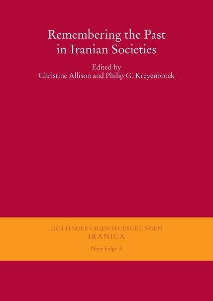 Remembering the Past in Iranian Societies | Christine Allison, Philip G Kreyenbroek