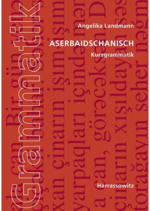 Aserbaidschanisch. Kurzgrammatik | Angelika Landmann