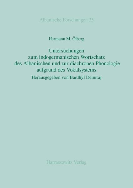 Untersuchungen zum indogermanischen Wortschatz des Albanischen und zur diachronen Phonologie aufgrund des Vokalsystems | Bundesamt für magische Wesen