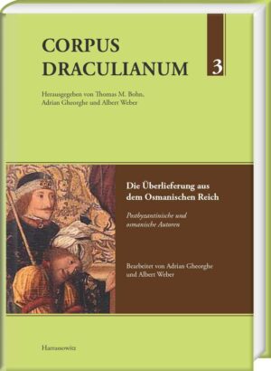 Corpus Draculianum - Dokumente und Chroniken zum walachischen Fürsten Vlad der Pfähler | Bundesamt für magische Wesen