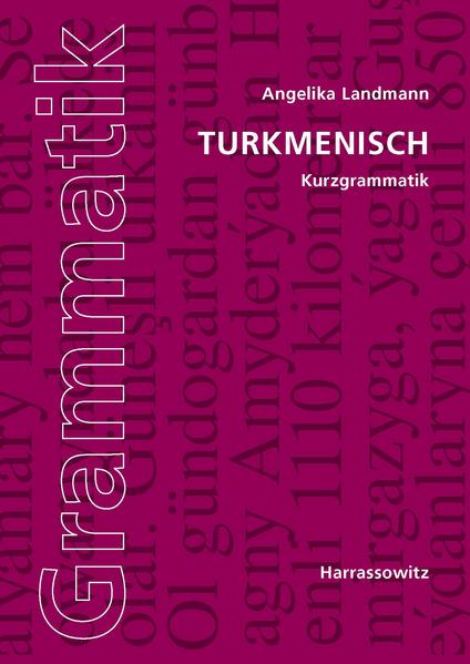 Turkmenisch Kurzgrammatik | Bundesamt für magische Wesen