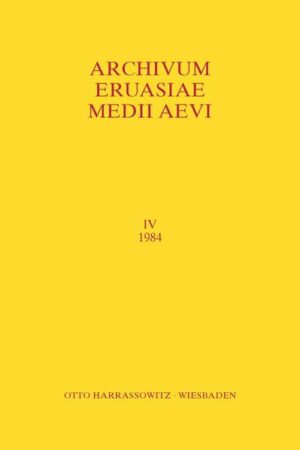 Archivum Eurasiae Medii Aevi IV 1984 | A.P. Martinez, Peter B Golden, Th. S. Noonan, Tibor Halasi-Kun