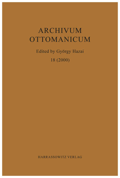 Archivum Ottomanicum 18 (2000) | György Hazai