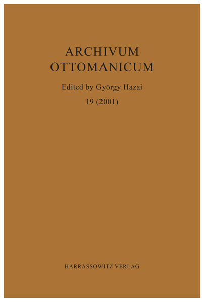 Archivum Ottomanicum 19 (2001) | György Hazai