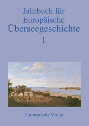 Jahrbuch für Europäische Überseegeschichte 1/2000 | Hermann Hiery, Markus A Denzel, Klaus Koschorke, Johannes Meier, Eberhard Schmitt, Reinhard Wendt, Albert Wirz, Horst Gründer