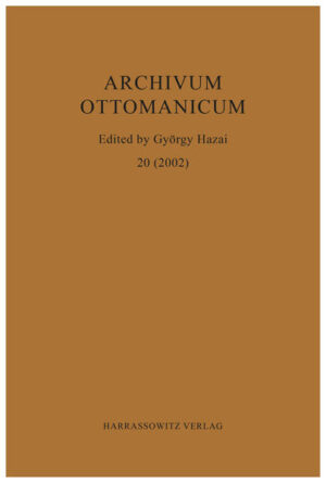 Archivum Ottomanicum 20 (2002) | György Hazai