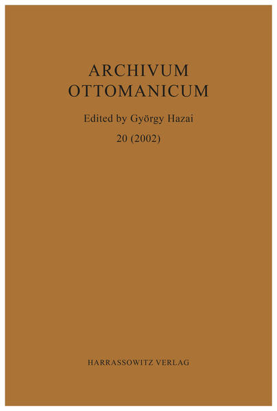 Archivum Ottomanicum 20 (2002) | György Hazai