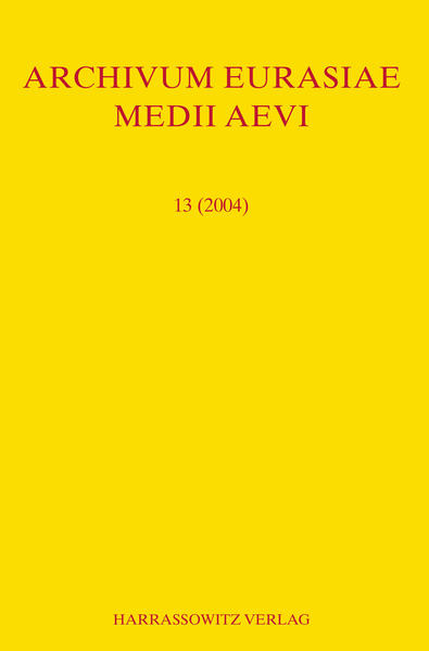 Archivum Eurasiae Medii Aevi 13 (2004) | Roman K. Kovalev, Thomas T Allsen, A.P. Martinez, Peter B Golden