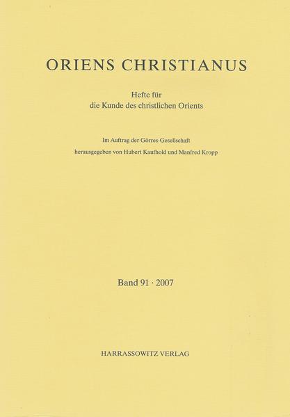 Oriens Christianus 91 (2007) | Hubert Kaufhold, Manfred Kropp