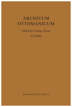 Archivum Ottomanicum 25 (2008) | György Hazai