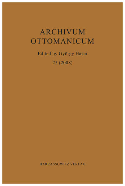 Archivum Ottomanicum 25 (2008) | György Hazai